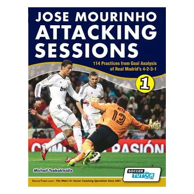 "Jose Mourinho Attacking Sessions - 114 Practices from Goal Analysis of Real Madrid's 4-2-3-1" -