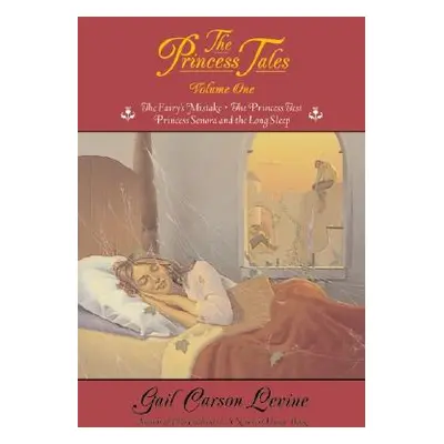 "The Princess Tales, Volume I" - "" ("Levine Gail Carson")(Paperback)