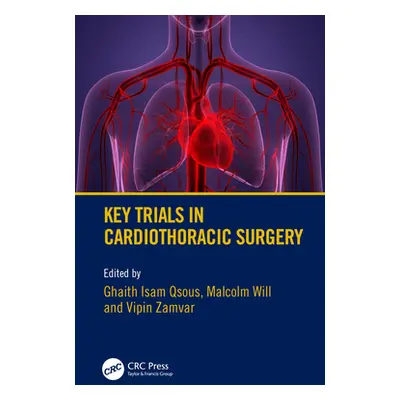 "Key Trials in Cardiothoracic Surgery" - "" ("Qsous Ghaith")(Paperback)