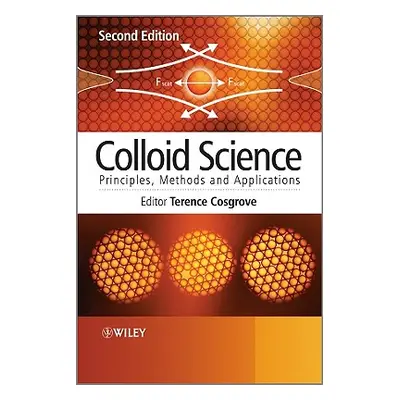 "Colloid Science" - "" ("Cosgrove Terence")(Pevná vazba)