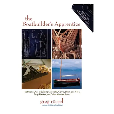 "The Boatbuilder's Apprentice (Pb)" - "" ("Rossel Greg")(Paperback)