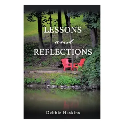 "Lessons and Reflections" - "" ("Haskins Debbie")(Paperback)