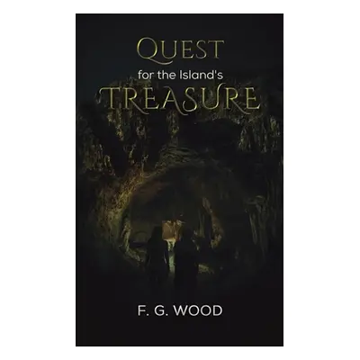 "Quest for the Island's Treasure" - "" ("Wood F. G.")(Paperback)