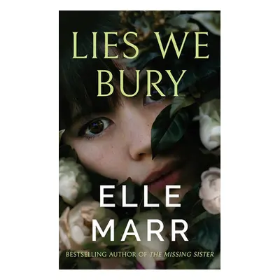 "Lies We Bury" - "" ("Marr Elle")(Paperback)