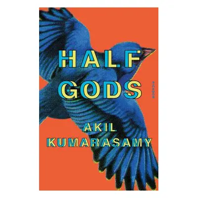 "Half Gods" - "" ("Kumarasamy Akil")(Paperback)