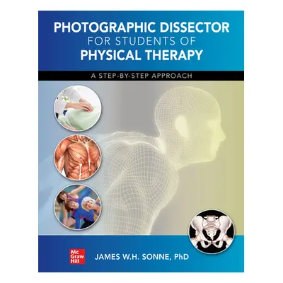 "Photographic Dissector for Physical Therapy Students" - "" ("Sonne James")(Paperback)