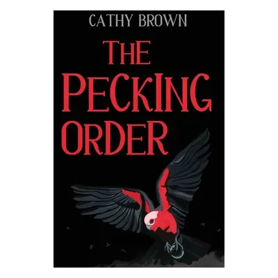 "The Pecking Order" - "" ("Brown Cathy")(Paperback)