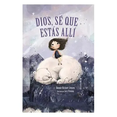 "Dios, S Que Ests All - Bilinge" - "" ("Jensen Bonnie Rickner")(Board Books)