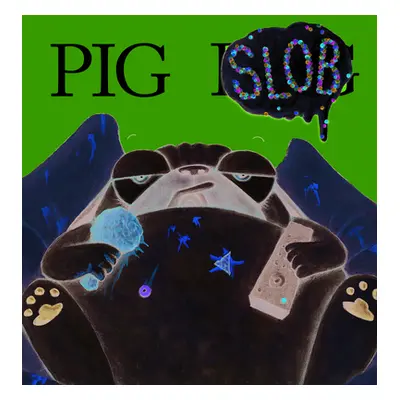 "Pig the Slob" - "" ("Blabey Aaron")(Pevná vazba)