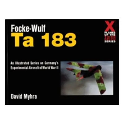 "Focke-Wulf Ta 183" - "" ("Myhra David")(Paperback)