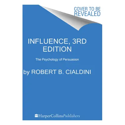 "Influence: The Psychology of Persuasion" - "" ("Cialdini Robert B.")(Pevná vazba)