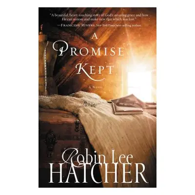 "A Promise Kept" - "" ("Hatcher Robin Lee")(Paperback)