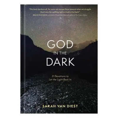 "God in the Dark: 31 Devotions to Let the Light Back in" - "" ("Van Diest Sarah")(Pevná vazba)