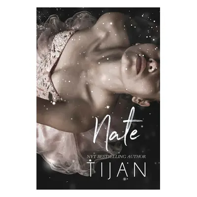 "Nate (Hardcover)" - "" ("Tijan")(Pevná vazba)