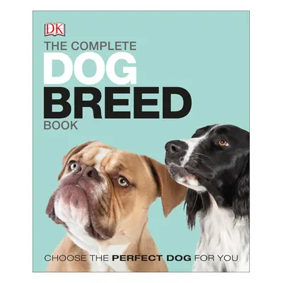 "The Complete Dog Breed Book, New Edition" - "" ("DK")(Paperback)