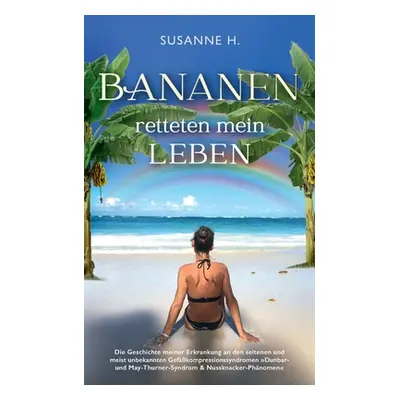 "Bananen retteten mein Leben" - "" ("H Susanne")(Paperback)