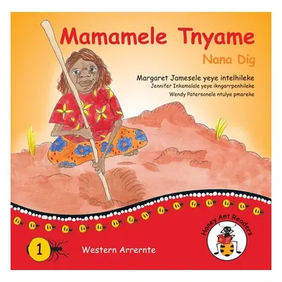 "Mamamele Tnyame - Nana Dig" - "" ("James Margaret")(Paperback)