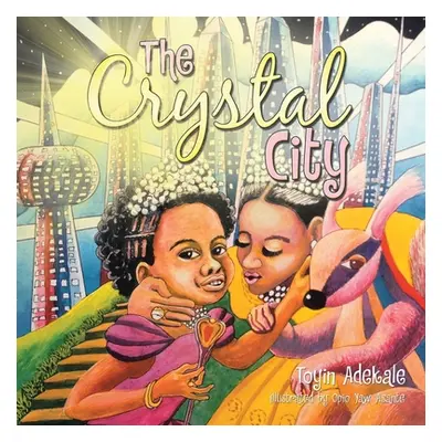 "The Crystal City" - "" ("Adekale Toyin")(Paperback)