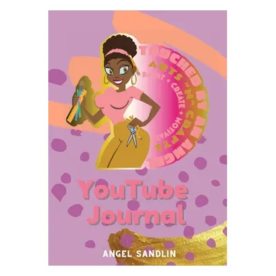 "You Tube Craft Journal" - "" ("Sandlin Angel")(Paperback)