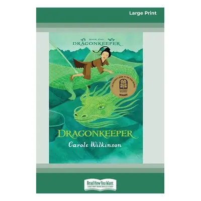 "Dragonkeeper 1: Dragonkeeper (16pt Large Print Edition)" - "" ("Wilkinson Carole")(Paperback)