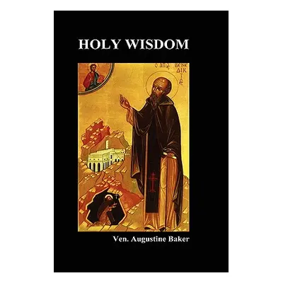 "Holy Wisdom" - "" ("Baker Augustine")(Pevná vazba)