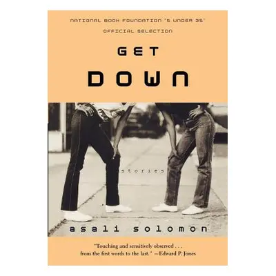 "Get Down: Stories" - "" ("Solomon Asali")(Paperback)