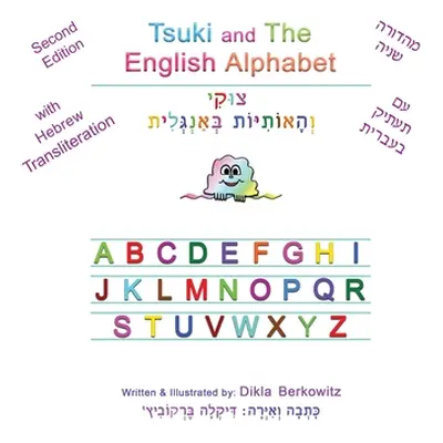 "Tsuki and The English Alphabet: Second Edition" - "" ("Berkowitz Dikla")(Pevná vazba)