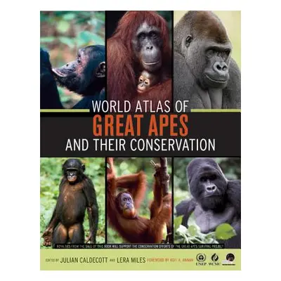 "World Atlas of Great Apes and Their Conservation" - "" ("Caldecott Julian")(Pevná vazba)