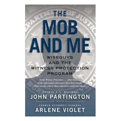 "The Mob and Me" - "" ("Partington John")(Paperback)