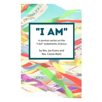 "I Am" - "" ("Evans Joe")(Paperback)