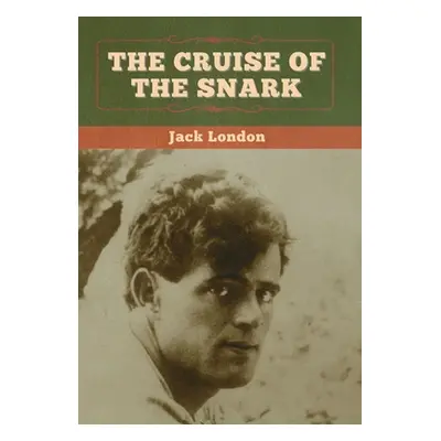 "The Cruise of the Snark" - "" ("London Jack")(Pevná vazba)