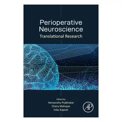 "Perioperative Neuroscience: Translational Research" - "" ("Prabhakar Hemanshu")(Paperback)