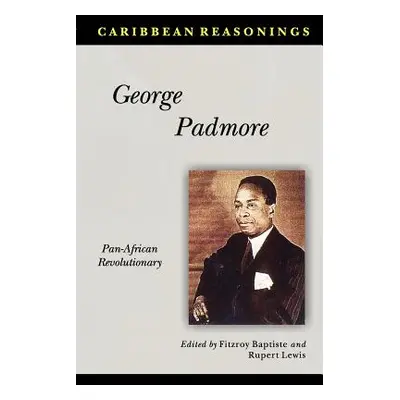 "Caribbean Reasonings George Padmore" - "" ("Baptiste Fitzroy")(Paperback)