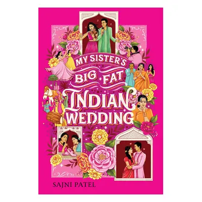 "My Sister's Big Fat Indian Wedding" - "" ("Patel Sajni")(Pevná vazba)