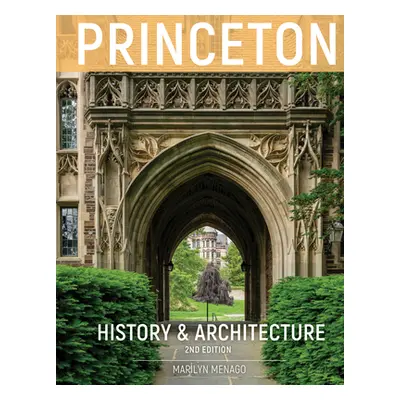 "Princeton History & Architecture" - "" ("Menago Marilyn")(Pevná vazba)