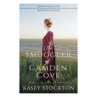 "The Smuggler of Camden Cove" - "" ("Stockton Kasey")(Paperback)