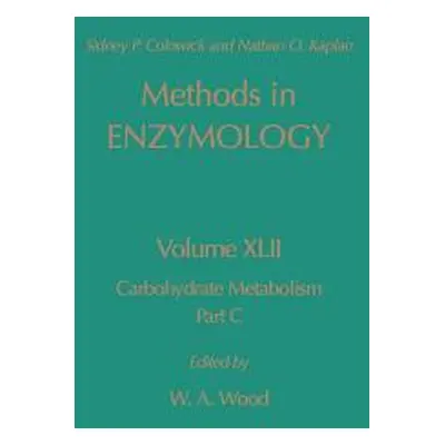 "Carbohydrate Metabolism, Part C: Volume 42" - "" ("Kaplan Nathan P.")(Pevná vazba)