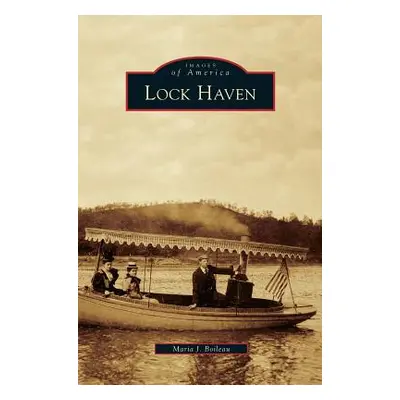 "Lock Haven" - "" ("Boileau Maria J.")(Pevná vazba)