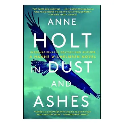 "In Dust and Ashes: Hanne Wilhelmsen Book Tenvolume 10" - "" ("Holt Anne")(Paperback)