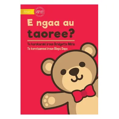 "Where's My Teddy - E ngaa au taoree? (Te Kiribati)" - "" ("Mirio Bridgette")(Paperback)