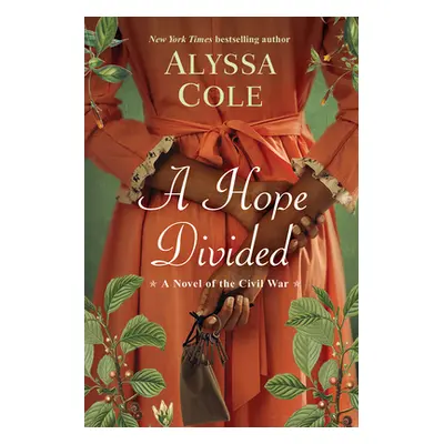 "A Hope Divided" - "" ("Cole Alyssa")(Paperback)