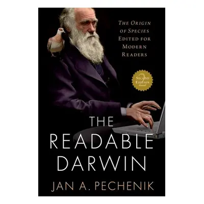 "The Readable Darwin: The Origin of Species Edited for Modern Readers" - "" ("Pechenik Jan A.")(