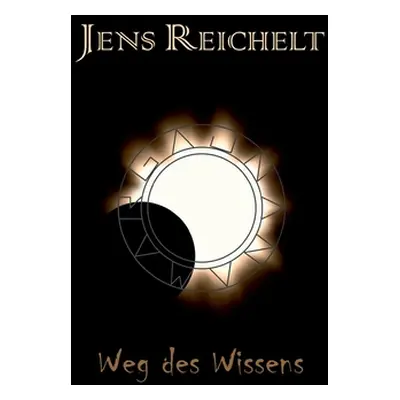 "Weg des Wissens: Jnana Marga" - "" ("Reichelt Jens")(Paperback)