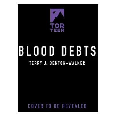 "Blood Debts" - "" ("Benton-Walker Terry J.")(Pevná vazba)