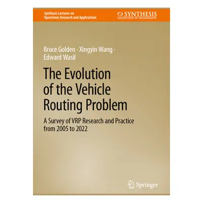 "The Evolution of the Vehicle Routing Problem: A Survey of Vrp Research and Practice from 2005 t