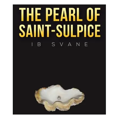 "The Pearl of Saint-Sulpice" - "" ("Svane Ib")(Paperback)