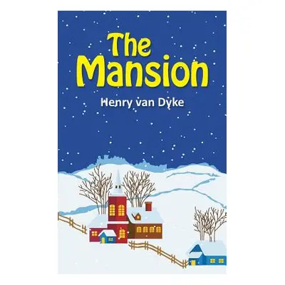 "The Mansion" - "" ("Van Dyke Henry")(Pevná vazba)