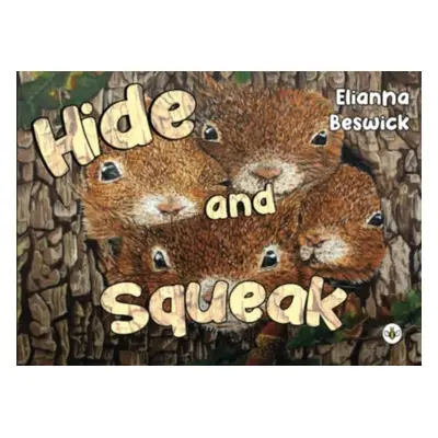 "Hide and Squeak" - "" ("Beswick Elianna")(Paperback / softback)