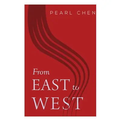 "From East to West" - "" ("Zhi Ping Chen Pearl")(Paperback)