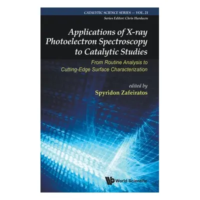 "Applications of X-ray Photoelectron Spectroscopy to Catalytic Studies: From Routine Analysis to